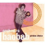 Orchestra Baobab - Pirates Choice - Kliknutím na obrázok zatvorte